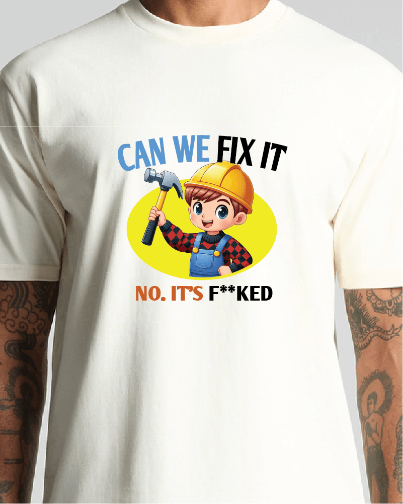 Can We Fix It T-Shirt